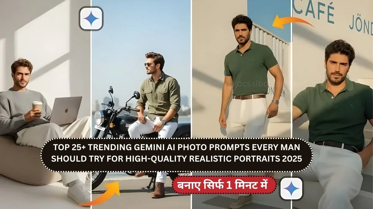 25-best-gemini-ai-prompts-for-men-2025-realistic-dslr-style-portraits-you-must-try
