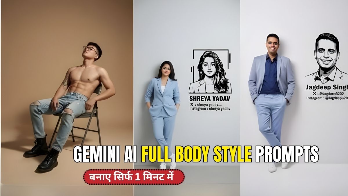 Trending Gemini Prompts 2025: AI Art Prompt for Full Body Images in Every Style