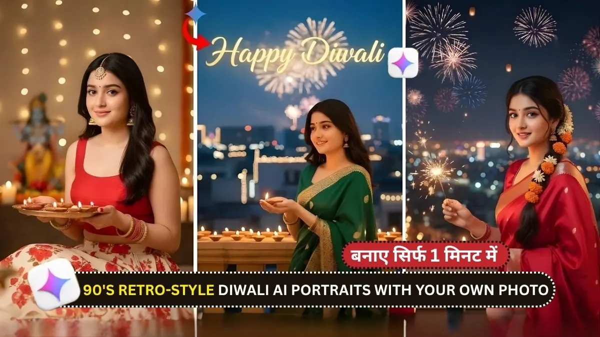Create 90’s Retro-Style Diwali AI Portraits with Your Own Photo Using Google Gemini Nano