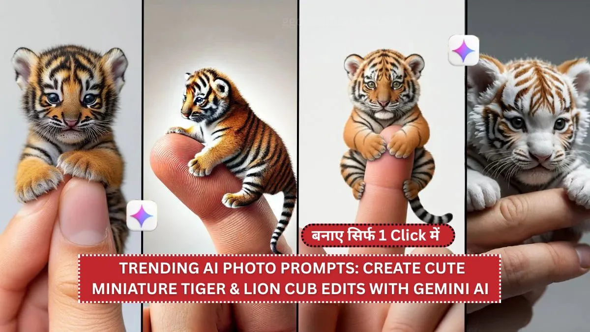 Trending AI Photo Prompts: Create Cute Miniature Tiger & Lion Cub Edits with Gemini AI or Midjourney